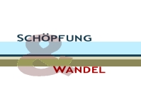 Schöpfung & Wandel
